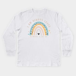 Always loved Kids Long Sleeve T-Shirt